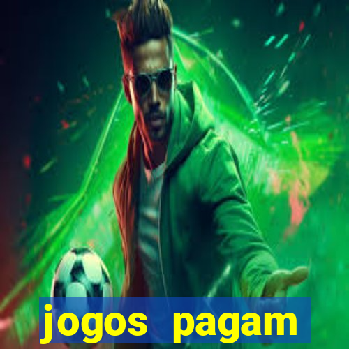 jogos pagam dinheiro de verdade